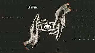 Late Night Therapy - 'Feel Something'