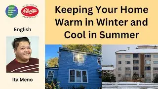 English: Keeping your Home Warm in Winter and Cool in Summer