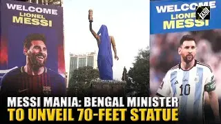 Lionel Messi Mania: West Bengal Minister Sujit Bose to unveil 70-foot statue in Kolkata