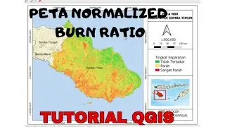 CARA MEMBUAT PETA NBR (NORMALIZED BURN RATIO) DI QGIS