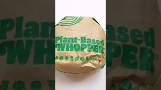 BURGER KING PLANT BASED WHOPPER