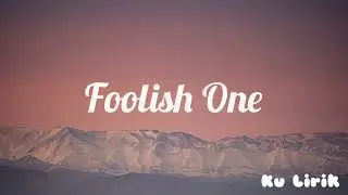 Foolish One - Taylor Swift (Lirik)