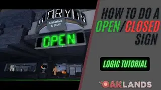 How to do a open/closed sign for your shop in roblox oaklands | OAKLANDS LOGIC TUTORIAL |