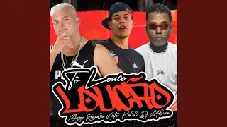 Tô Louco, Loucão