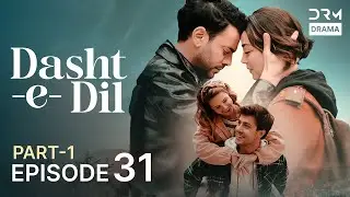 Turkish Drama in Urdu | Dasht-e-Dil | Episode 31 - Part 1 | Lonely Hearts | UG1O