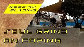 Practicing Soul Grind on Coping | Rollerblading NZ