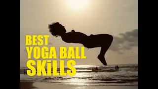 BEST YOGA BALL SKILLS | FLIPS | YOGA |