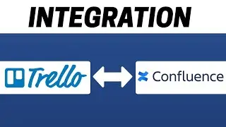 How to Integrate Trello with Confluence