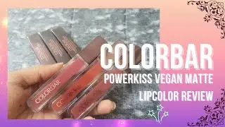 Colorbar Powerkiss Vegan Matte Lipstick | Review & Swatches 