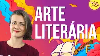 A ARTE LITERÁRIA E SUAS FUNÇÕES | Resumo de Literatura para o Enem