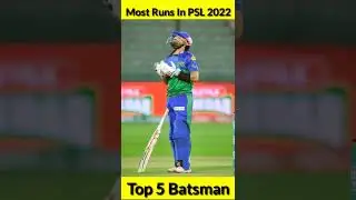 Most Runs In PSL 2022 🤔 Top 5 Batsman 🔥 #shorts #cricketshorts #psl #psl7 #psl2022