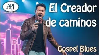 🎧 El Creador de caminos | Way Maker | Gospel Blues | Worship Christian Music (Adoraci&oacute;n para Jes&uacute;s)