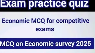 Economic Survey MCQs for Competitive Exams: Top 20 Questions | UPSC, SSC, JKSSB, PG Entrance|