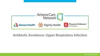 Antibiotic Avoidance - Upper Respiratory Infection