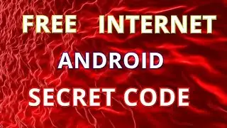 Free INTERNET for android SECRET CODE FOR 2022
