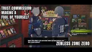 [Zenless Zone Zero Trust] Making A Fool Of Yourself: Check The DM From The Unknown Sender