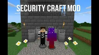Обзор мода SecurityCraft в Minecraft 1.12.2 | GAMEMIX
