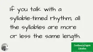 Syllable Timed Rhythm