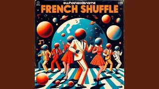 French Shuffle