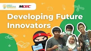 Developing Future Innovators | MDEC Digital Ninja 2022