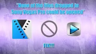 Fix - None of the files dropped in Sony Vegas Pro could be opened (Tutorial)