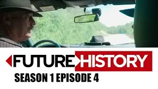 Future History S01 E04 : Water