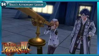 Trails of Cold Steel 3 Playthrough Part 94 -Towa's Astronomy Lesson-