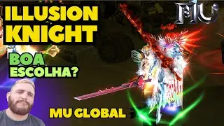ILLUSION KNIGHT &Eacute; UM BOM CHAR PVM E PVP? MU GLOBAL