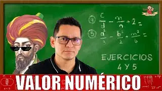 Ej. 4 y 5. Valor numérico de expresiones compuestas.