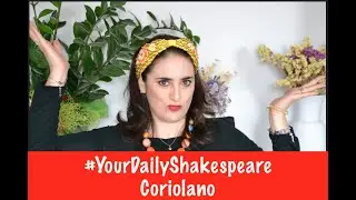 #YourDailyShakespeare Coriolano
