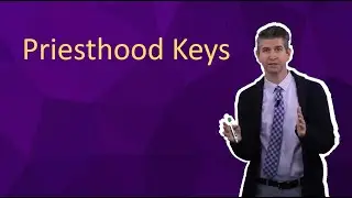 Priesthood Keys