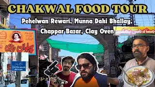 Chakwal Food Tour: Best street food in 2 Hours | Kalar Kahar Sunset 🌅
