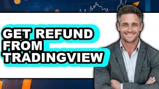 How To Get Refund From TradingView (Updated)