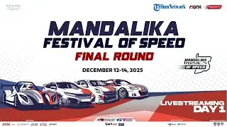 🔴 LIVE: Mandalika Festival of Speed (MFoS) 2025 &mdash; Final Round | Day 1