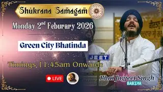 LIVE Shukrana Samagam | Bhai Jagjeet Singh Ji Babiha From Green City Bhatinda , Punjab