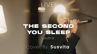 The Second You Sleep - Saybia | Susvita Cover