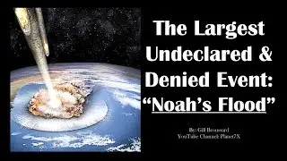🌎 Noah Flood (K/T Event) & Planet-7X