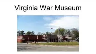Virginia War Museum