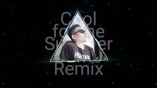 Cool for the summer Bomb remix (TechDj)