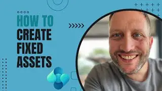 How to - Create Fixed Assets in Microsoft Dynamics 365 Business Central