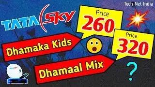 Tata Sky Dhamaka Kids 260 vs Dhamaal Mix 320 Base Package Comparison, Tata Sky Best Base Pack Prices