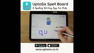 UptoSix Spell Board | A Spelling and Writing App for Kids