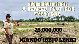 AYORA HAVEN ESTATE A FENCED PLOT FOR EVERYONE. ₦25,000,000