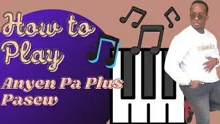 Apprann jwe Anyen Pa Plis Pasel - Piano Tuto