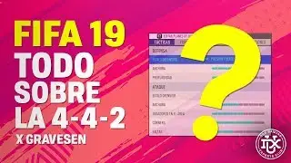 FIFA 19: 442, tácticas e instrucciones - El análisis por Gravesen