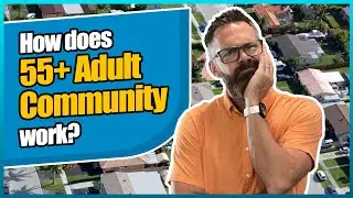 How does 55+ Adult Community work? | Stillwater | St Johns County 55+ Active Adult Community