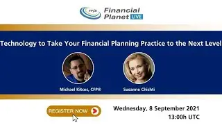 2021 FPSB LIVE GLOBAL EVENT | TECHNOLOGY TO TAKE YOUR FINANCIAL PLANNING PRACTICE TO THE NEXT LEVEL