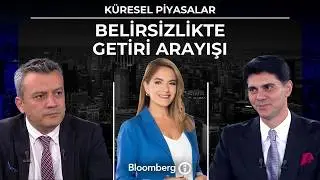 Küresel Piyasalar - Belirsizlikte Getiri Arayışı | 14 Mayıs 2026