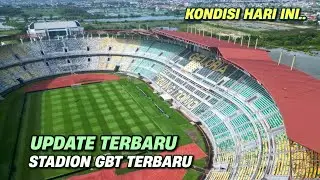 STADION GELORA BUNG TOMO UPDATE KONDISI TERBARU #stadiongelorabungtomo #stadiongbt #gbt #persebaya 