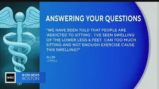 Can sitting too much cause swelling in legs?